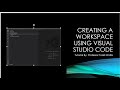 VSCode Tutorial: How to creating a new workspace in Visual Studio Code