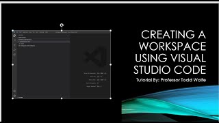VSCode Tutorial: How to creating a new workspace in Visual Studio Code