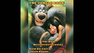 The Jungle Book | Bare Necessities (COVER) Audio Only