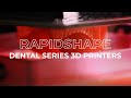 RapidShape Dental Series | Desktop 3D Printing for Dental Labs and Clinics