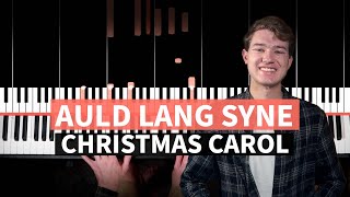 Auld Lang Syne - PIANO TUTORIAL (with chords)