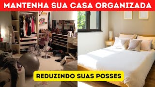 MINIMALISMO: 10 MANEIRAS PRÁTICAS DE POSSUIR MENOS !