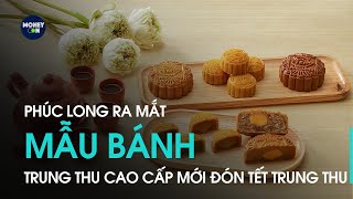 Phúc Long ra mắt mẫu bánh trung thu cao cấp mới đón tết trung thu