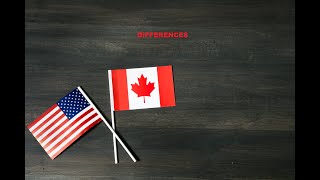 Amazing Differences between Canada and America