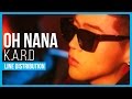 K.A.R.D - Oh Nana Line Distribution (Color Coded)