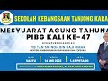 MESYUARAT AGUNG PIBG KALI KE - 47