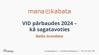 Baiba Grandāne: VID pārbaudes 2024 – kā sagatavoties