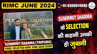 RIMC JUNE 2024 | Suwmmit Sharma (Tripura) Finally Selected full Interview