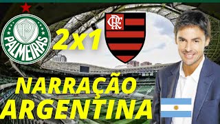 DE ARREPIAR! Palmeiras 2 x 1 Flamengo - Narração Argentina, por Mariano Closs