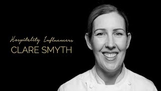 Hospitality Influencers | Season 2 - Episode 2: Clare Smyth