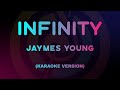 Jaymes Young - Infinity (Karaoke Version)