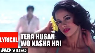Tera Husan Wo Nasha Hai Lyrical Video Song | Bachke Rehna Re Baba | Mallika Sherawat