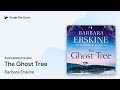 The Ghost Tree by Barbara Erskine · Audiobook preview