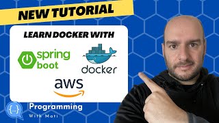 DOCKER for Java Developers | Deploy a Spring-Boot App in AWS! | Tutorial