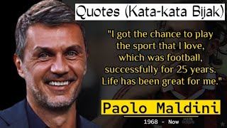 Quotes - Maldini (Kata kata Menginspirasi !!  Dari Eks Pemain Sepak Bola Bek Legendaris AC Milan)