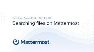 Developer Sneak Peek | Searching files on Mattermost