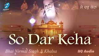 Gurpurab Special Shabad - So Dar Keha - Bhai Nirmal Singh Ji Khalsa - Shabad Gurbani Live Kirtan