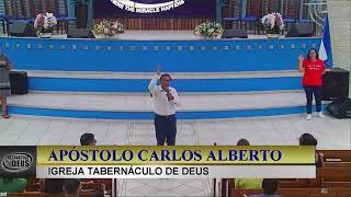 DEUS REVELANDO NO MEIO DA IGREJA * APÓSTOLO CARLOS ALBERTO * TABERNÁCULO DE DEUS