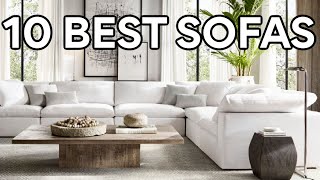 TOP 10 SOFAS FOR EVERY BUDGET! YOU MUST SEE THESE!