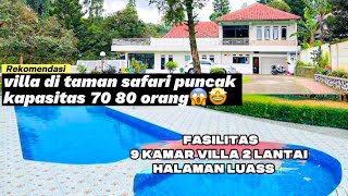 Rekomend villa stune taman safari puncak kapasitas 70 orang🤩✨