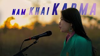 NAM KHAI KARMA | REPRISE | KUENZANG LHAMO OFFICIAL MUSIC VIDEO