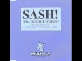 Sash! - Colour The World (ATB Mix)