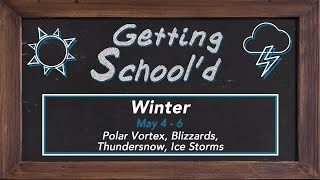 Getting School D Episode 19 Polar Vortex