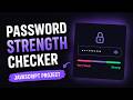 Build a Password Strength Checker using HTML, CSS & JavaScript 🔐 | Real-Time Validation