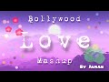 Jaman: Bollywood song mashup/Hindi song mix by jaman