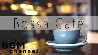 Relaxing Coffee Bossa Nova & Jazz - Soft Instrumental Music for Studying, Work