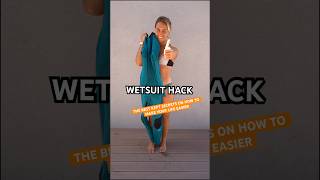 I’ve found the best hack to put on my wetsuit 🤯 It makes my life SO much easier!! #wetsuit #hacks