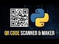 QR Code Scanner & Generator with GUI in Python