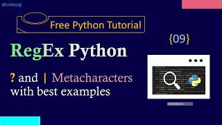 Regex in Python - 09 | Metacharacters in Python PART3 | Python Tutorial for Beginners in Hindi