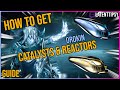 How To Get Orokin Reactor & Catalyst In Warframe | Beginners guide