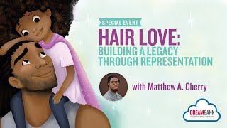 Hair Love: Building a Legacy Through Representation | DreamBank