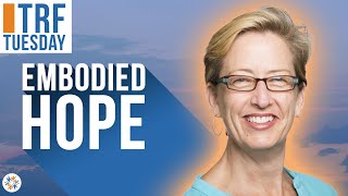 Embodied Hope with Staci K. Haines - Session 3