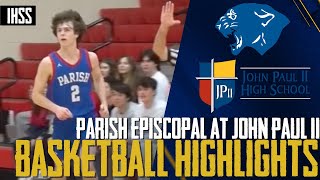 Parish Episcopal at John Paul II - 2023 Week 21 Basketball Highlights