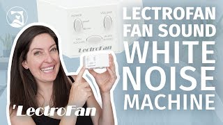 סקירת מכונת רעש לבן קלאסית של LectroFan - האם זה פיץ' מושלם?