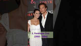 Matthew McConaughey Wife and Girlfriends List #datinglife #matthewmcconaughey