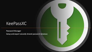 KeePassXC: Setup and export shared password database [EN | Step 06]