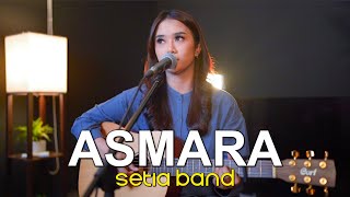 ASMARA - SETIA BAND (LIVE COVER REGITA ECHA)