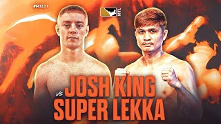 Josh King Vs Super Lekka - Muay Thai League 11