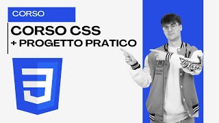 Corso Completo di CSS + Progetto Pratico