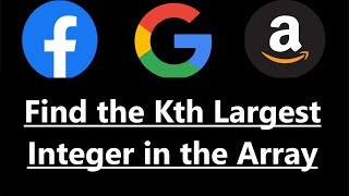 Find the Kth Largest Integer in the Array - Leetcode Weekly Contest - 1985 Python