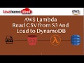 AWS Lambda Get CSV from S3 put to Dynamodb | AWS Lambda | AWS Lambda CSV