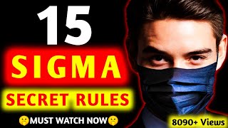 Unlock 15 SECRET SIGMA RULES 🔥 Sigma Male Kaise Bane in Hindi | 1% High Value Man | Sigma Motivation