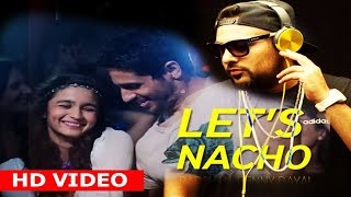Let’s Nacho - Kapoor & Son remix lyrics song