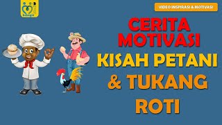 KISAH TUKANG ROTI DAN PETANI (CERITA PENDEK MOTIVASI )