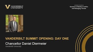 Vanderbilt Summit Opening   Chancellor Daniel Diermeier, Ph D