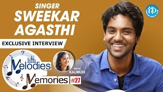 Singer Sweekar Agasthi Exclusive Interview || Melodies And Memories #27